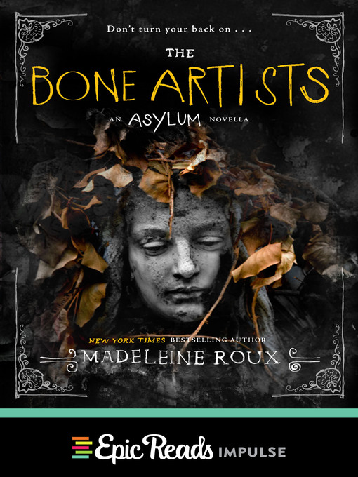 Title details for The Bone Artists by Madeleine Roux - Wait list